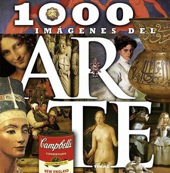 1000 imágenes del arte | 9788499282107 | Tikal, Equipo | Llibres Parcir | Llibreria Parcir | Llibreria online de Manresa | Comprar llibres en català i castellà online