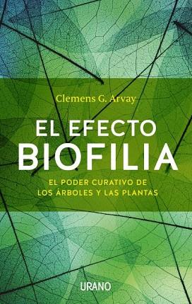 EL EFECTO BIOFILIA | 9788479539436 | ARVAY, CLEMENS G. | Llibres Parcir | Llibreria Parcir | Llibreria online de Manresa | Comprar llibres en català i castellà online