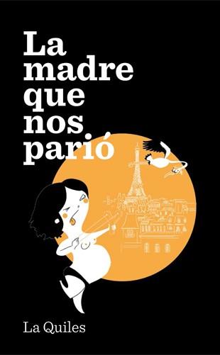 LA MADRE QUE NOS PARIÓ | 9788494386015 | QUILES, CRISTINA | Llibres Parcir | Llibreria Parcir | Llibreria online de Manresa | Comprar llibres en català i castellà online