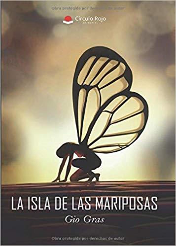 LA ISLA DE LAS MARIPOSAS | 9788491943143 | GIO  GRAS | Llibres Parcir | Llibreria Parcir | Llibreria online de Manresa | Comprar llibres en català i castellà online