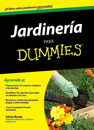 JARDINERÍA PARA DUMMIES | 9788432901331 | SILVIA BURÉS | Llibres Parcir | Llibreria Parcir | Llibreria online de Manresa | Comprar llibres en català i castellà online