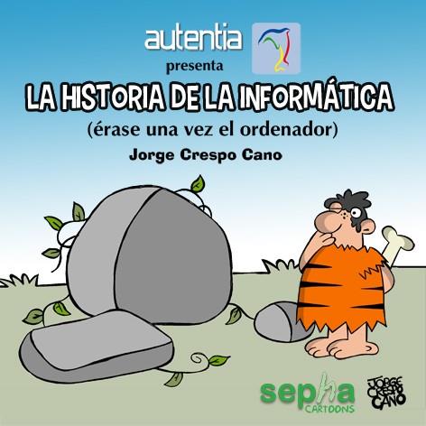 HISTORIA DE LA INFORMÁTICA | 9788415819998 | CRESPO CANO, JORGE | Llibres Parcir | Llibreria Parcir | Llibreria online de Manresa | Comprar llibres en català i castellà online