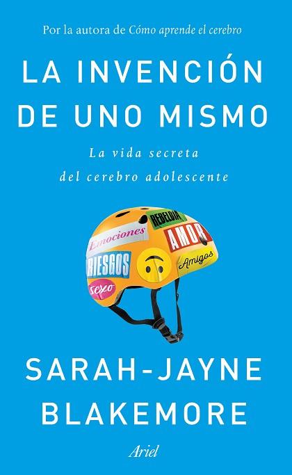 LA INVENCIÓN DE UNO MISMO | 9788434429413 | BLAKEMORE, SARAH-JAYNE | Llibres Parcir | Llibreria Parcir | Llibreria online de Manresa | Comprar llibres en català i castellà online