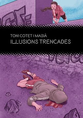 IL·LUSIONS TRENCADES | 9788412271812 | COTET I MASIÀ, TONI | Llibres Parcir | Llibreria Parcir | Llibreria online de Manresa | Comprar llibres en català i castellà online