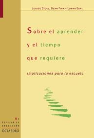 SOBRE EL APRENDER Y EL TIEMPO QUE REQUIERE | 9788480636308 | STOLL - FINK | Llibres Parcir | Librería Parcir | Librería online de Manresa | Comprar libros en catalán y castellano online