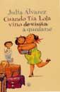 CUANDO TIA LOLA VINO A QUEDARSE | 9788479017361 | ALVAREZ JULIA | Llibres Parcir | Llibreria Parcir | Llibreria online de Manresa | Comprar llibres en català i castellà online