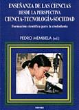 ENSEÐANZA CIENCAS PERSPECTIVA CIENTA TECNOLOGIA SOCIEDAD | 9788427713901 | MEMBIELA PEDRO | Llibres Parcir | Llibreria Parcir | Llibreria online de Manresa | Comprar llibres en català i castellà online