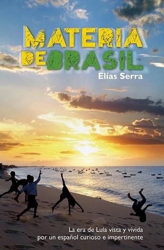 Materia de Brasil | 9788498454130 | Serra, Elías | Llibres Parcir | Llibreria Parcir | Llibreria online de Manresa | Comprar llibres en català i castellà online