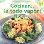 COCINAR !A TODO VAPOR! la nueva cocina natural | 9788475566641 | PARISI HILDA | Llibres Parcir | Llibreria Parcir | Llibreria online de Manresa | Comprar llibres en català i castellà online