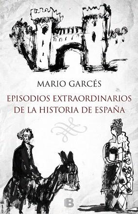 EPISODIOS EXTRAORDINARIOS DE LA HISTORIA DE ESPAÑA | 9788466657716 | GARCÉS/MONTESOL | Llibres Parcir | Llibreria Parcir | Llibreria online de Manresa | Comprar llibres en català i castellà online