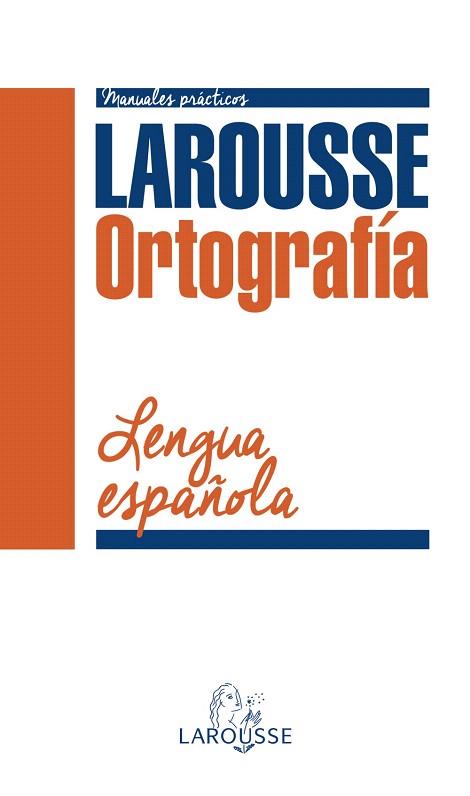 ORTOGRAFÍA DE LA LENGUA ESPAÑOLA | 9788416124961 | LAROUSSE EDITORIAL | Llibres Parcir | Llibreria Parcir | Llibreria online de Manresa | Comprar llibres en català i castellà online