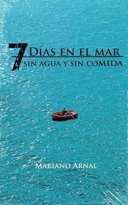 7 DÍAS EN EL MAR | 9788461705993 | ARNAL ARNAL, MARIANO | Llibres Parcir | Llibreria Parcir | Llibreria online de Manresa | Comprar llibres en català i castellà online