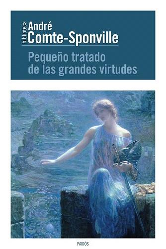 PEQUEÑO TRATADO DE LAS GRANDES VIRTUDES | 9788449329517 | COMTE-SPONVILLE, ANDRÉ | Llibres Parcir | Llibreria Parcir | Llibreria online de Manresa | Comprar llibres en català i castellà online