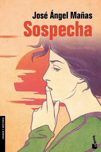 Sospecha | 9788423320745 | José Ángel Mañas | Llibres Parcir | Llibreria Parcir | Llibreria online de Manresa | Comprar llibres en català i castellà online