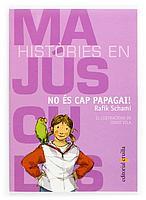 NO ES CAP PAPAGAI | 9788466109567 | SCHAMI | Llibres Parcir | Llibreria Parcir | Llibreria online de Manresa | Comprar llibres en català i castellà online