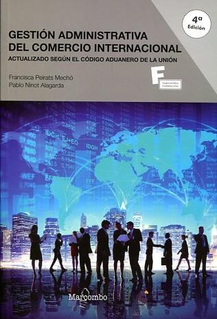 *GESTIÓN ADMINISTRATIVA DEL COMERCIO INTERNACIONAL 4º EDICION | 9788426724564 | PEIRATS, FRANCISCA/NINOT, PABLO | Llibres Parcir | Llibreria Parcir | Llibreria online de Manresa | Comprar llibres en català i castellà online