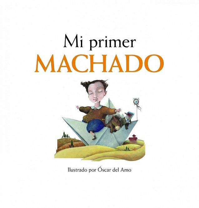 Mi primer Machado | 9788497859110 | AA. VV. | Llibres Parcir | Llibreria Parcir | Llibreria online de Manresa | Comprar llibres en català i castellà online