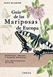 GUIA DE LAS MARIPOSAS DE EUROPA | 9788428216661 | BELLMANN, HEIKO | Llibres Parcir | Llibreria Parcir | Llibreria online de Manresa | Comprar llibres en català i castellà online