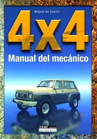 4 x 4 MANUAL DEL MECANICO | 9788432911668 | DE CASTRO | Llibres Parcir | Llibreria Parcir | Llibreria online de Manresa | Comprar llibres en català i castellà online