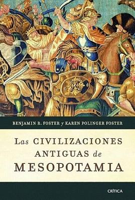 CIVILIZACIONES ANTIGUAS MESOPOTAMIA | 9788498921649 | BENJAMIN FOSTER | Llibres Parcir | Llibreria Parcir | Llibreria online de Manresa | Comprar llibres en català i castellà online