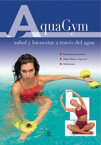 AQUAGYM salud y bienestar a traves del agua | 9788466218269 | JOSE RODRIGUEZ | Llibres Parcir | Llibreria Parcir | Llibreria online de Manresa | Comprar llibres en català i castellà online