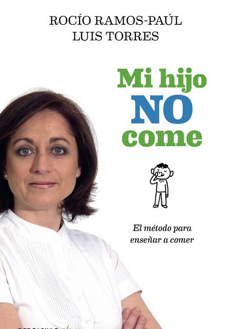 MI HIJO NO COME | 9788490625606 | RAMOS-PAÚL,ROCÍO | Llibres Parcir | Llibreria Parcir | Llibreria online de Manresa | Comprar llibres en català i castellà online