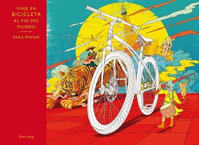 VIAJE EN BICICLETA AL FIN DEL MUNDO. PARA PINTAR | 9788416497133 | JIANG, SHAN | Llibres Parcir | Llibreria Parcir | Llibreria online de Manresa | Comprar llibres en català i castellà online