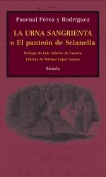 LA URNA SANGRIENTA O EL PANTEON DE SCIANELLA | 9788498414035 | PASCUAL PEREZ RODRIGUEZ | Llibres Parcir | Llibreria Parcir | Llibreria online de Manresa | Comprar llibres en català i castellà online