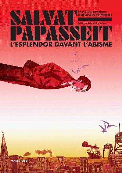 SALVAT-PAPASSEIT. L'ESPLENDOR DAVANT L'ABISME | 9788410161122 | COMOTTO, AGUSTÍN | Llibres Parcir | Llibreria Parcir | Llibreria online de Manresa | Comprar llibres en català i castellà online