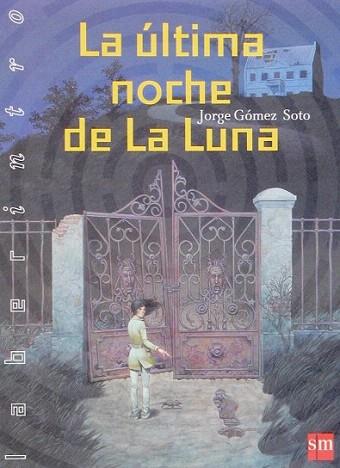 LA ULTIMA NOCHE DE LA LUNA laberinto | 9788434842151 | JORGE GOMEZ SOTO | Llibres Parcir | Llibreria Parcir | Llibreria online de Manresa | Comprar llibres en català i castellà online