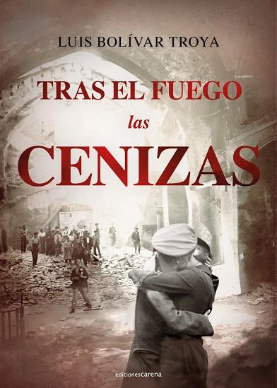 TRAS EL FUEGO LAS CENIZAS | 9788419136732 | BOLÍVAR TROYA, LUIS | Llibres Parcir | Llibreria Parcir | Llibreria online de Manresa | Comprar llibres en català i castellà online