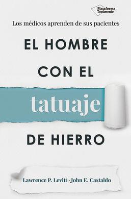 EL HOMBRE CON EL TATUAJE DE HIERRO | 9788417002060 | P. LEVITT, LAWRENCE/E. CASTALDO, JOHN | Llibres Parcir | Llibreria Parcir | Llibreria online de Manresa | Comprar llibres en català i castellà online