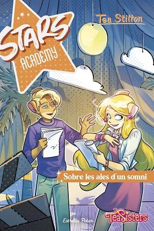 STARS ACADEMY 4. SOBRE LES ALES D'UN SOMNI | 9788413898902 | STILTON, TEA | Llibres Parcir | Llibreria Parcir | Llibreria online de Manresa | Comprar llibres en català i castellà online