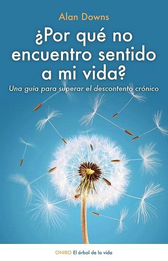 ¿POR QUÉ NO ENCUENTRO SENTIDO A MI VIDA? | 9788497547420 | ALAN DOWNS | Llibres Parcir | Llibreria Parcir | Llibreria online de Manresa | Comprar llibres en català i castellà online