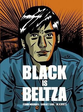 BLACK IS BELTZA | 9788490279052 | MUGURUZA UGARTE, FERMIN / CANO JAUREGI, HARKAITZ | Llibres Parcir | Llibreria Parcir | Llibreria online de Manresa | Comprar llibres en català i castellà online