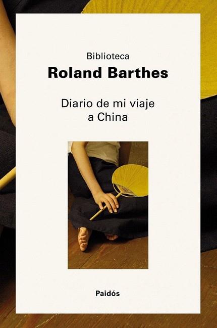 DIARIO DE MI VIAJE A CHINA | 9788449323638 | ROLAND BARTHES | Llibres Parcir | Llibreria Parcir | Llibreria online de Manresa | Comprar llibres en català i castellà online