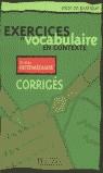 CORRIGE. EXERCICES DE VOCABULAIRE EN CONTEXTE | 9782011551542 | AKYUZ, ANNE | Llibres Parcir | Llibreria Parcir | Llibreria online de Manresa | Comprar llibres en català i castellà online