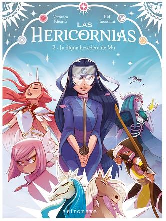 LAS HERICORNIAS 02. LA DIGNA HEREDERA DE MU | 9788467970647 | KID TOUSSAINT / ALVAREZ, VERONICA | Llibres Parcir | Llibreria Parcir | Llibreria online de Manresa | Comprar llibres en català i castellà online