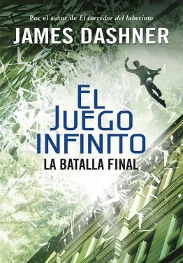 LA BATALLA FINAL (EL JUEGO INFINITO 3) | 9788490435854 | DASHNER,JAMES | Llibres Parcir | Llibreria Parcir | Llibreria online de Manresa | Comprar llibres en català i castellà online