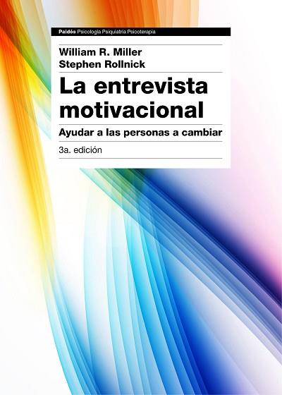 LA ENTREVISTA MOTIVACIONAL 3ª EDICIÓN | 9788449331398 | MILLER, WILLIAM R. / ROLLNICK, STEPHEN | Llibres Parcir | Llibreria Parcir | Llibreria online de Manresa | Comprar llibres en català i castellà online