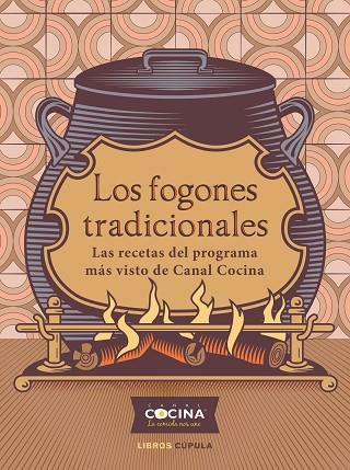 LOS FOGONES TRADICIONALES | 9788448029180 | CANAL COCINA | Llibres Parcir | Llibreria Parcir | Llibreria online de Manresa | Comprar llibres en català i castellà online