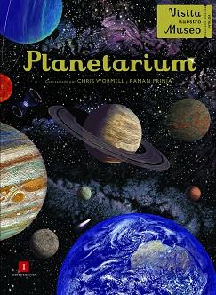 PLANETARIUM | 9788417115623 | PRINJA, RAMAN / WORMELL, CHRIS | Llibres Parcir | Llibreria Parcir | Llibreria online de Manresa | Comprar llibres en català i castellà online