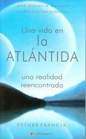 UNA VIDA EN LA ATLÁNTIDA | 9788494562839 | FRANCIA ALCÁNTARA, Mª ESTHER | Llibres Parcir | Llibreria Parcir | Llibreria online de Manresa | Comprar llibres en català i castellà online