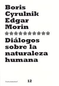 DIALOGOS SOBRE LA NATURALEZA HUMANA | 9788449317385 | CYRULNIK I MORIN | Llibres Parcir | Llibreria Parcir | Llibreria online de Manresa | Comprar llibres en català i castellà online