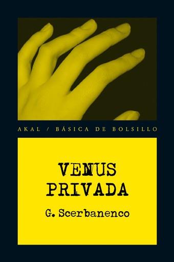 VENUS PRIVADA | 9788446035411 | SCERBANENCO, GIORGIO | Llibres Parcir | Llibreria Parcir | Llibreria online de Manresa | Comprar llibres en català i castellà online