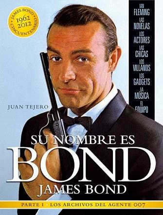 Su nombre es Bond, James Bond | 9788493848460 | Tejero García-Tejero, Juan | Llibres Parcir | Llibreria Parcir | Llibreria online de Manresa | Comprar llibres en català i castellà online