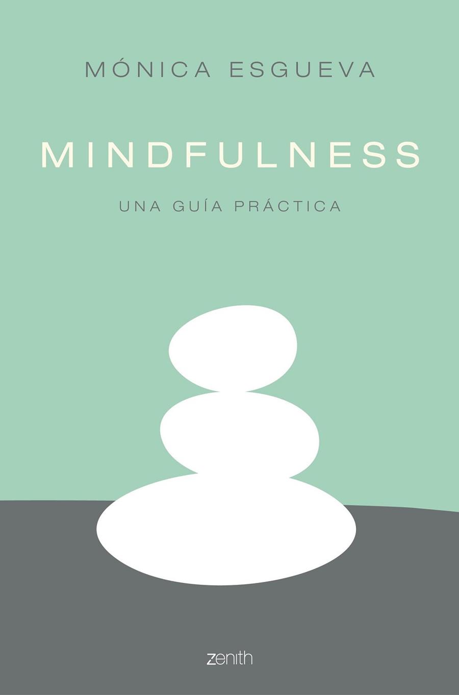 MINDFULNESS | 9788408158554 | MÓNICA ESGUEVA | Llibres Parcir | Llibreria Parcir | Llibreria online de Manresa | Comprar llibres en català i castellà online