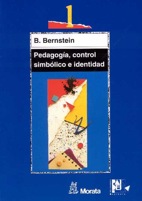 PEDAGOGIA CONTROL SIMBOLICO | 9788471124210 | BERNSTEIN | Llibres Parcir | Llibreria Parcir | Llibreria online de Manresa | Comprar llibres en català i castellà online