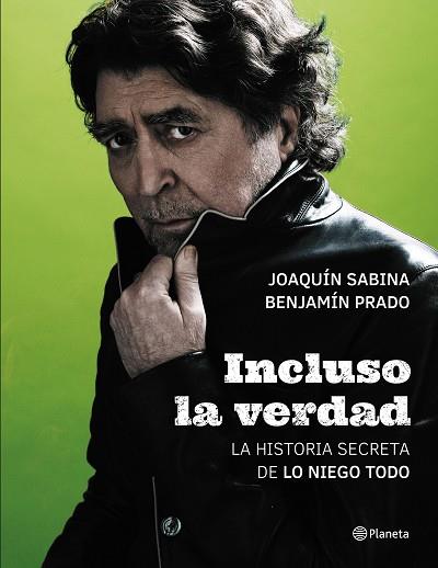 INCLUSO LA VERDAD | 9788408172468 | SABINA, JOAQUÍN/PRADO, BENJAMÍN | Llibres Parcir | Llibreria Parcir | Llibreria online de Manresa | Comprar llibres en català i castellà online