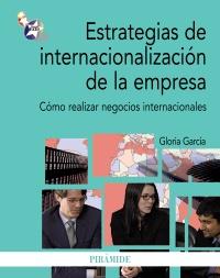 Estrategias de internacionalización de la empresa | 9788436827125 | García, Gloria | Llibres Parcir | Llibreria Parcir | Llibreria online de Manresa | Comprar llibres en català i castellà online